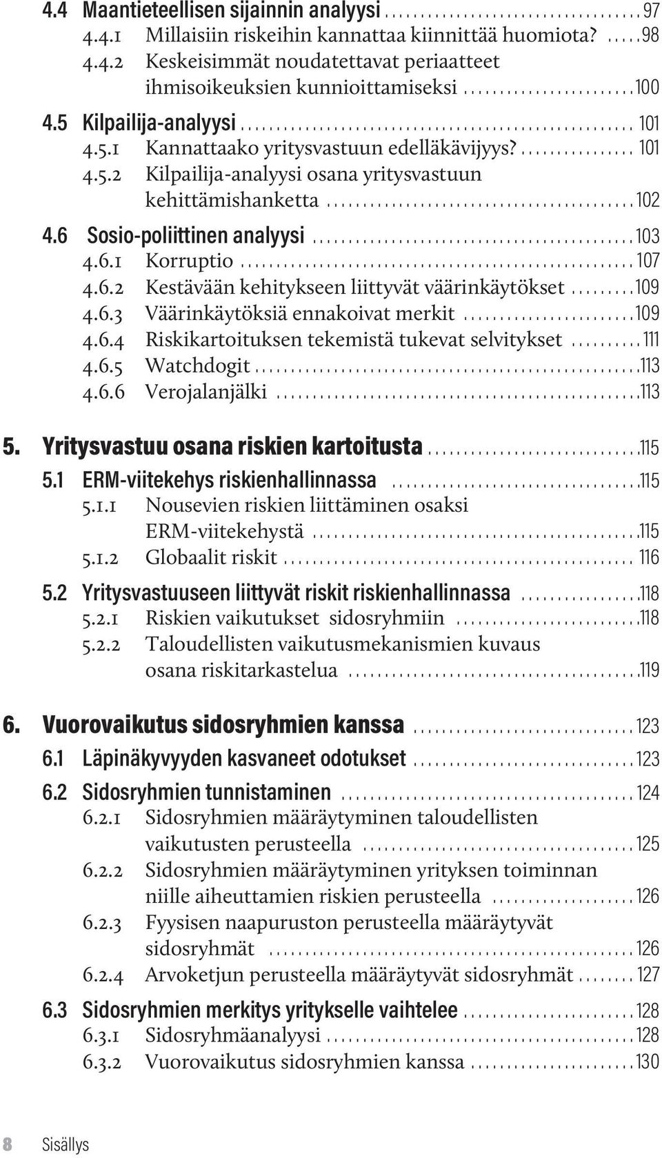 .......................................... 102 4.6 Sosio-poliittinen analyysi............................................. 103 4.6.1 Korruptio....................................................... 107 4.