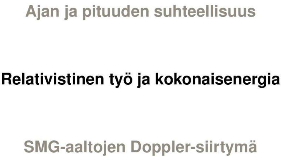 Relativistinen työ ja