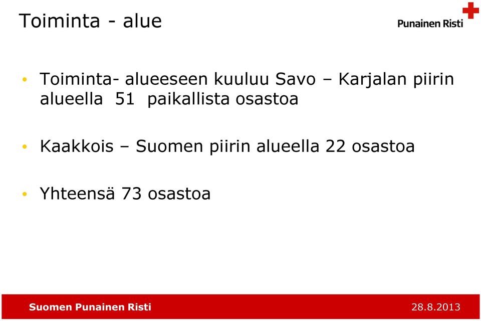 paikallista osastoa Kaakkois Suomen