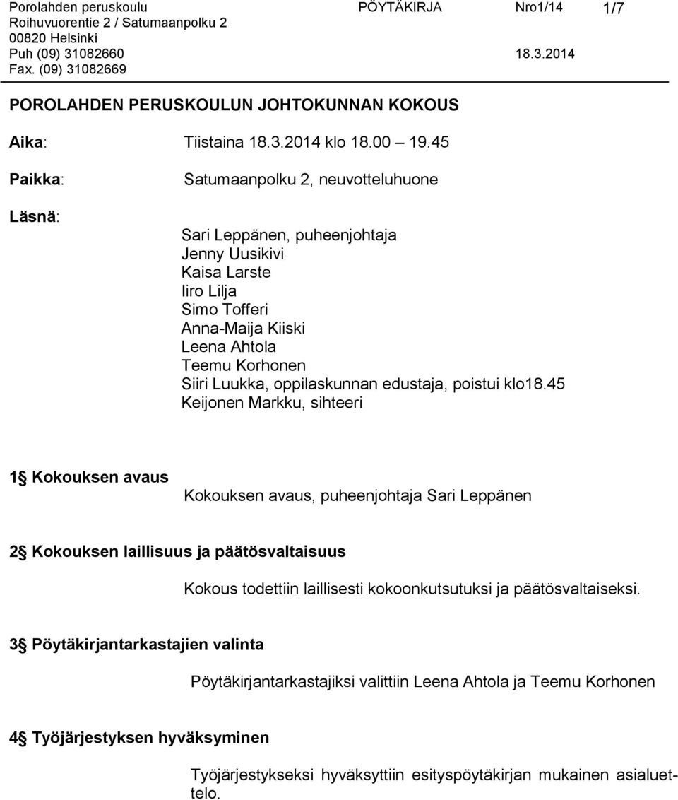 Siiri Luukka, oppilaskunnan edustaja, poistui klo18.