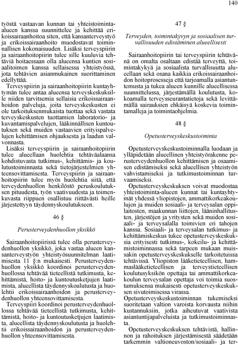 edellyttää.