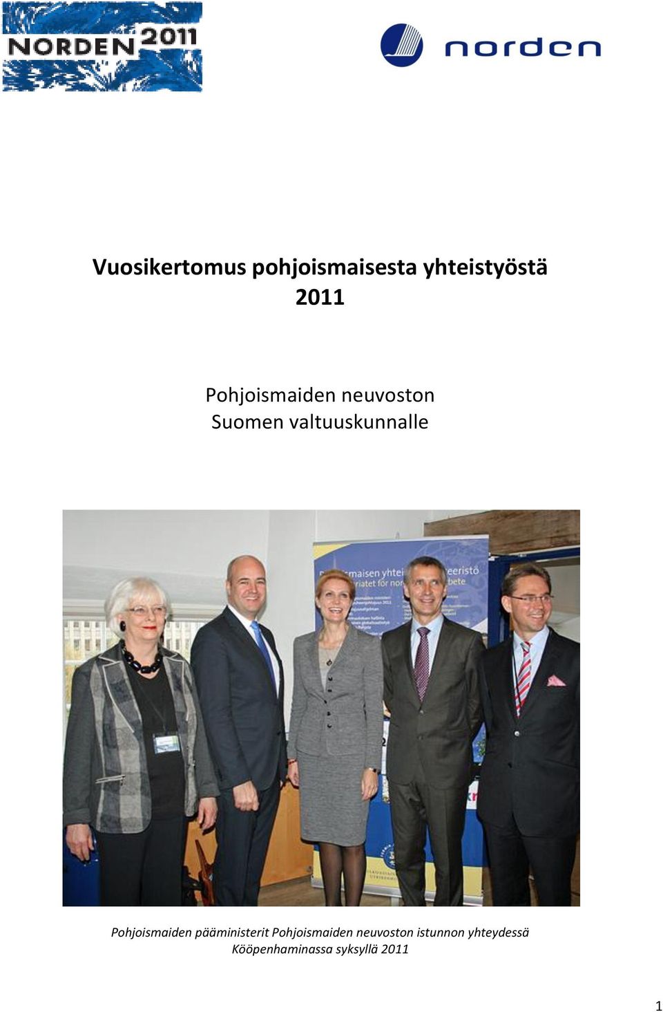 Pohjoismaiden pääministerit Pohjoismaiden