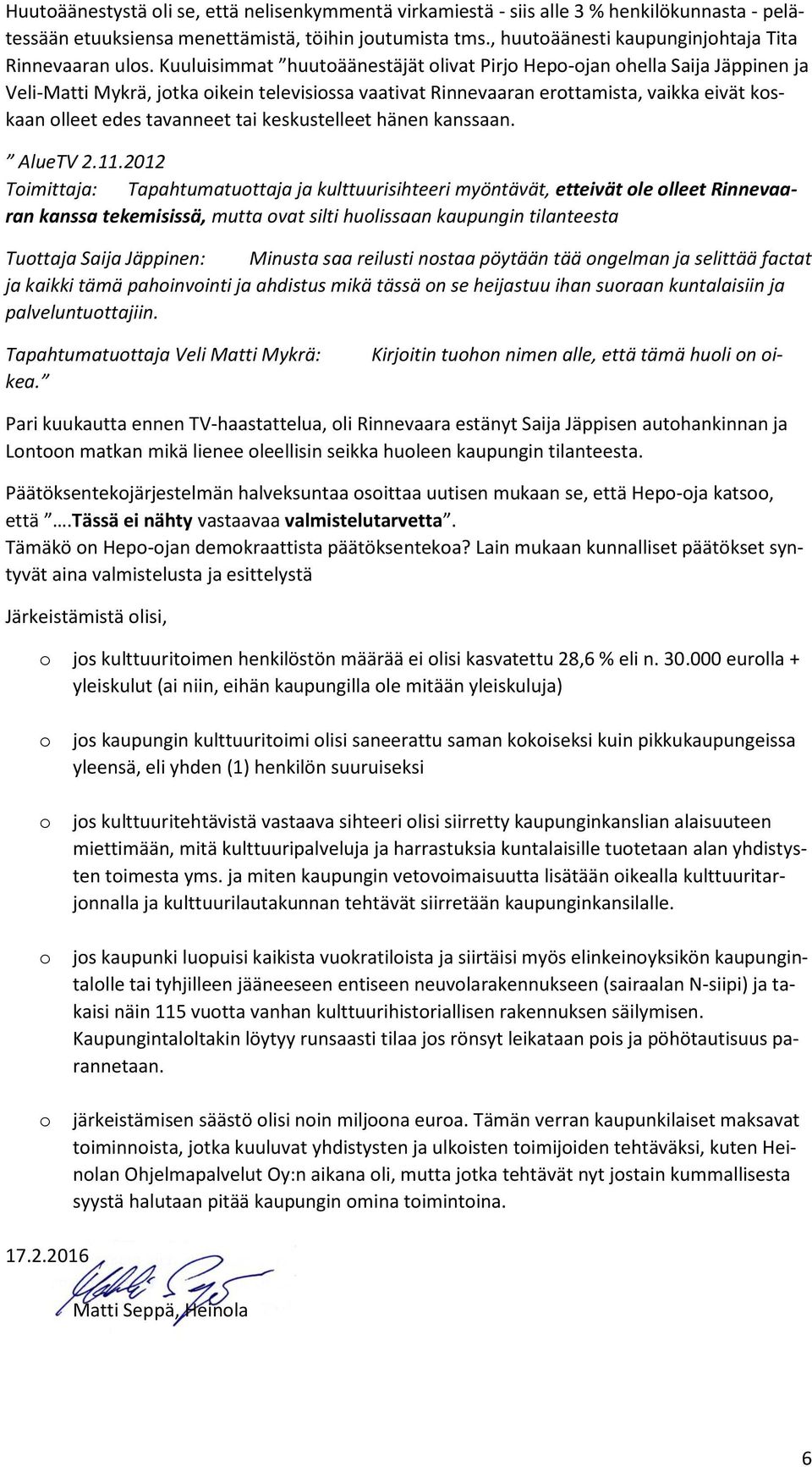 keskustelleet hänen kanssaan. AlueTV 2.11.