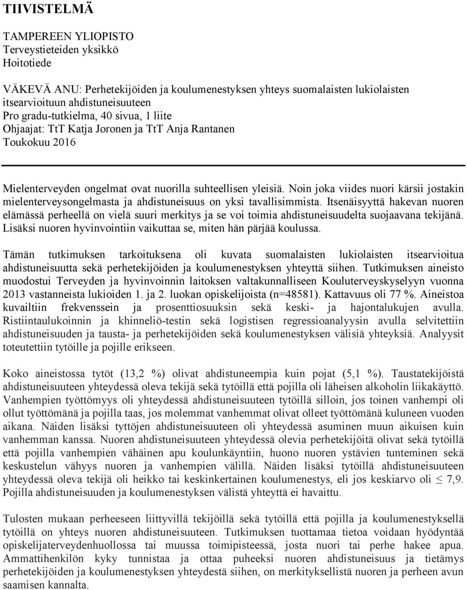 Noin joka viides nuori kärsii jostakin mielenterveysongelmasta ja ahdistuneisuus on yksi tavallisimmista.