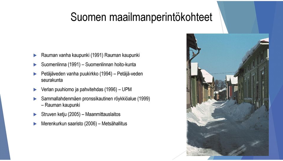 Verlan puuhiomo ja pahvitehdas (1996) UPM Sammallahdenmäen pronssikautinen röykkiöalue