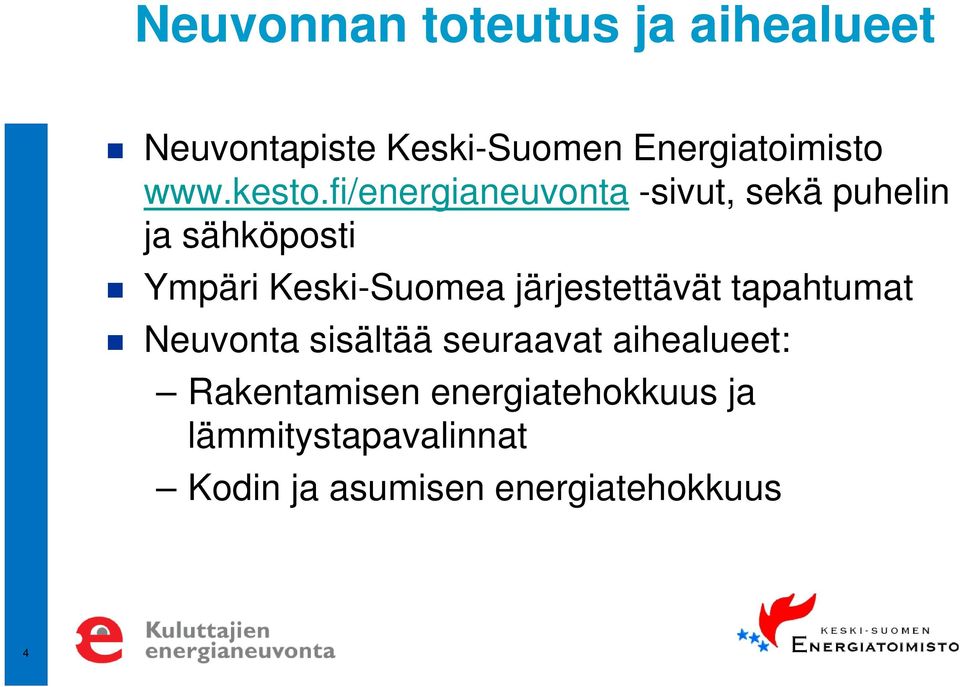 fi/energianeuvonta -sivut, sekä puhelin ja sähköposti Ympäri Keski-Suomea