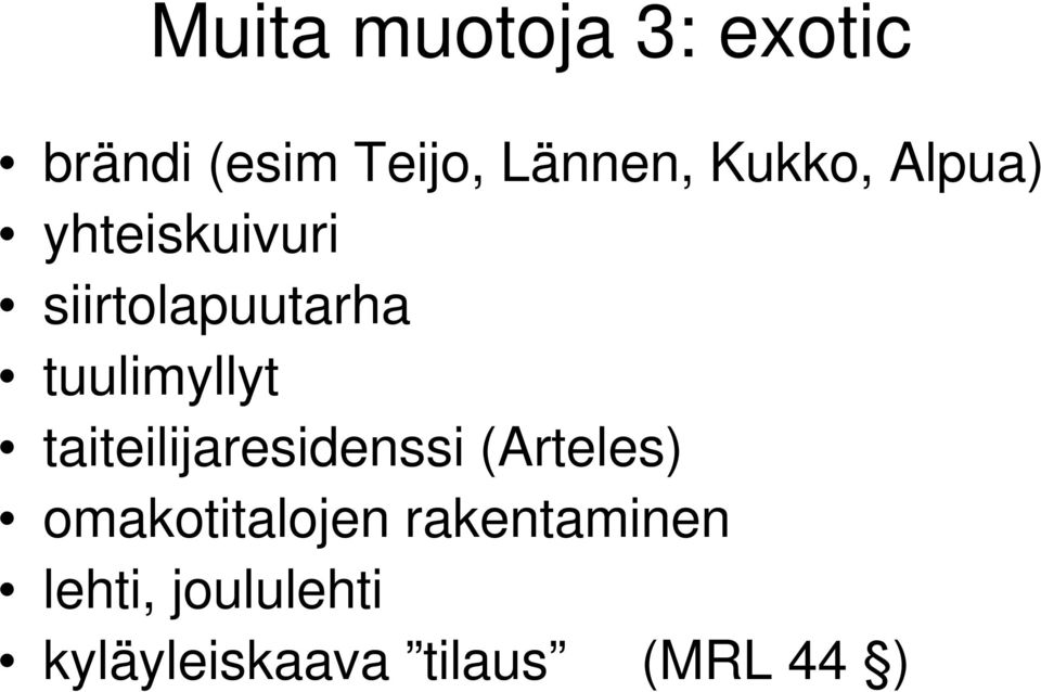 tuulimyllyt taiteilijaresidenssi (Arteles)