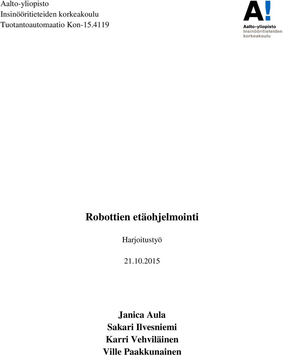 4119 Robottien etäohjelmointi Harjoitustyö 21.10.