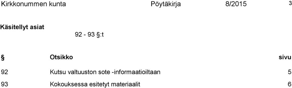 92 Kutsu valtuuston sote