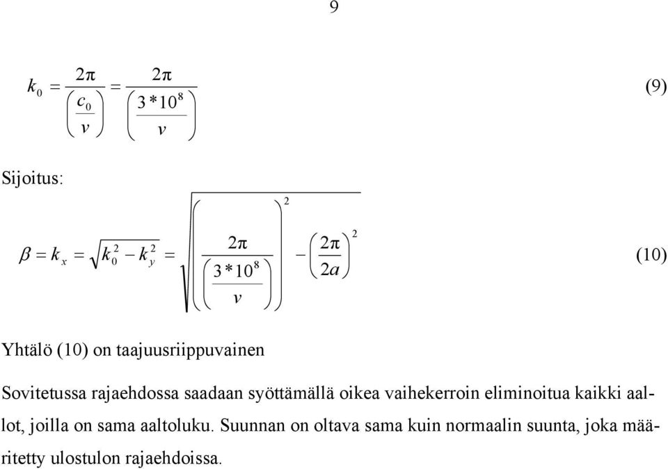 vaiheerroin eliminoitua aii aallot, joilla on sama aaltoluu.