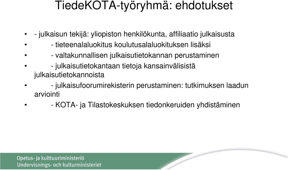 perustaminen - julkaisutietokantaan tietoja kansainvälisistä julkaisutietokannoista -