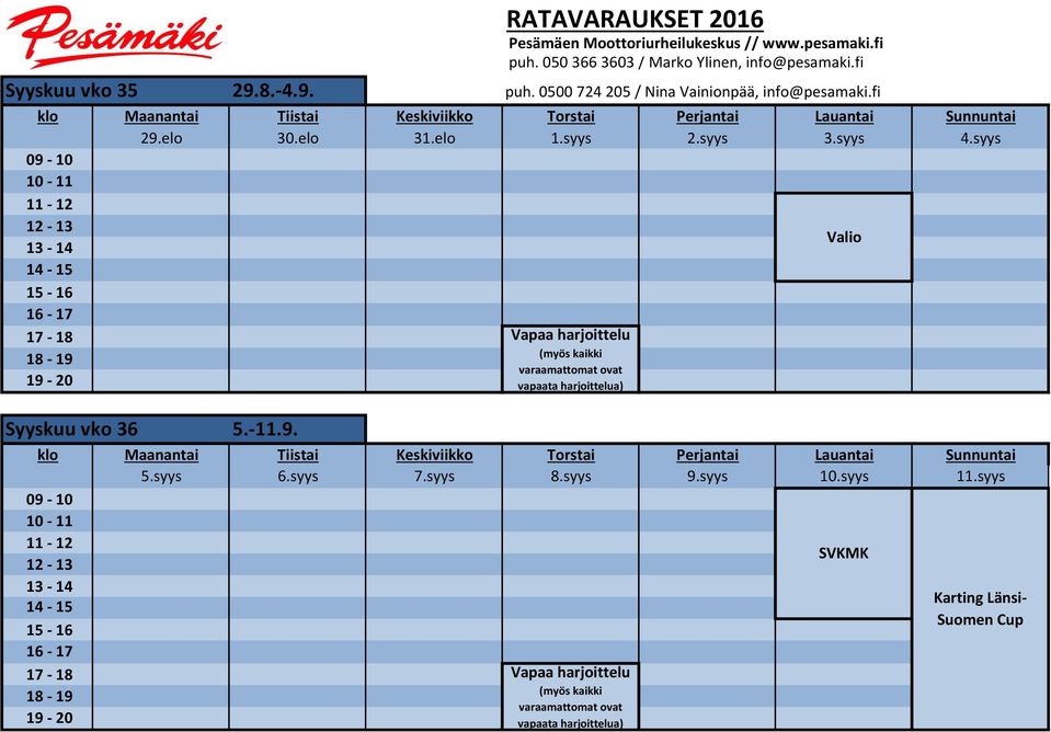 elo 31.elo 1.syys 2.syys 3.syys 4.syys Syyskuu vko 36 5.-11.