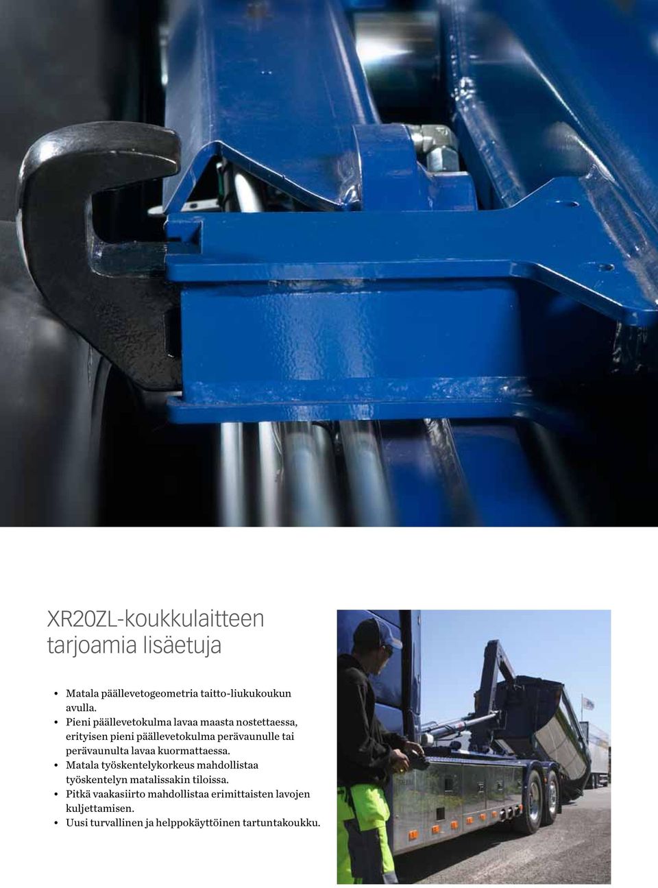 perävaunulta lavaa kuormattaessa.