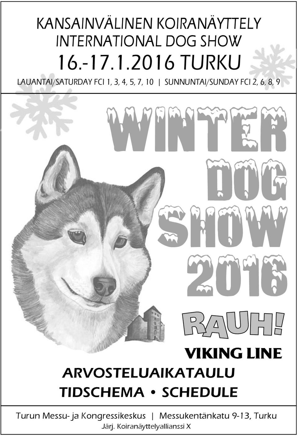 SUNNUNTAI/SUNDAY FCI 2, 6, 8, 9 WINTER DOG SHOW 2016 ARVOSTELUAIKATAULU