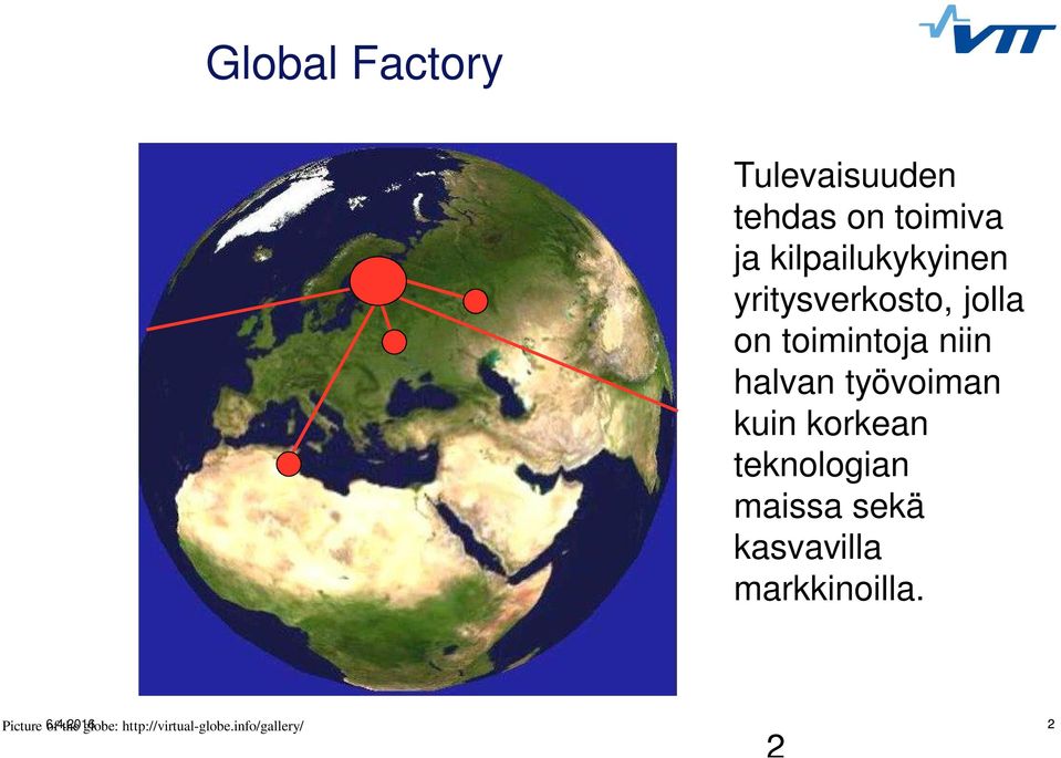 halvan työvoiman kuin korkean teknologian maissa sekä