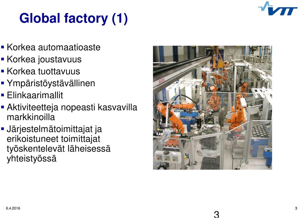 nopeasti kasvavilla markkinoilla Järjestelmätoimittajat ja