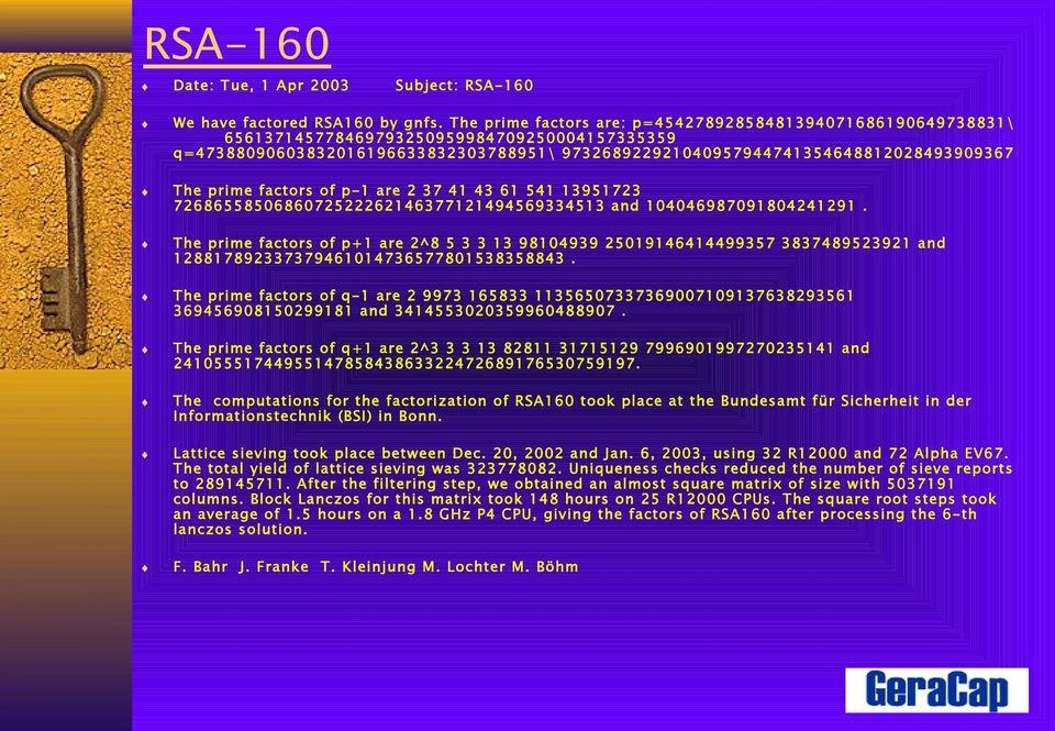 prime factors of p-1 are 2 37 41 43 61 541 13951723 7268655850686072522262146377121494569334513 and 104046987091804241291.