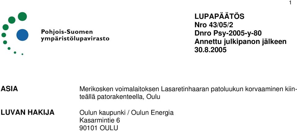 2005 1 ASIA LUVAN HAKIJA Merikosken voimalaitoksen