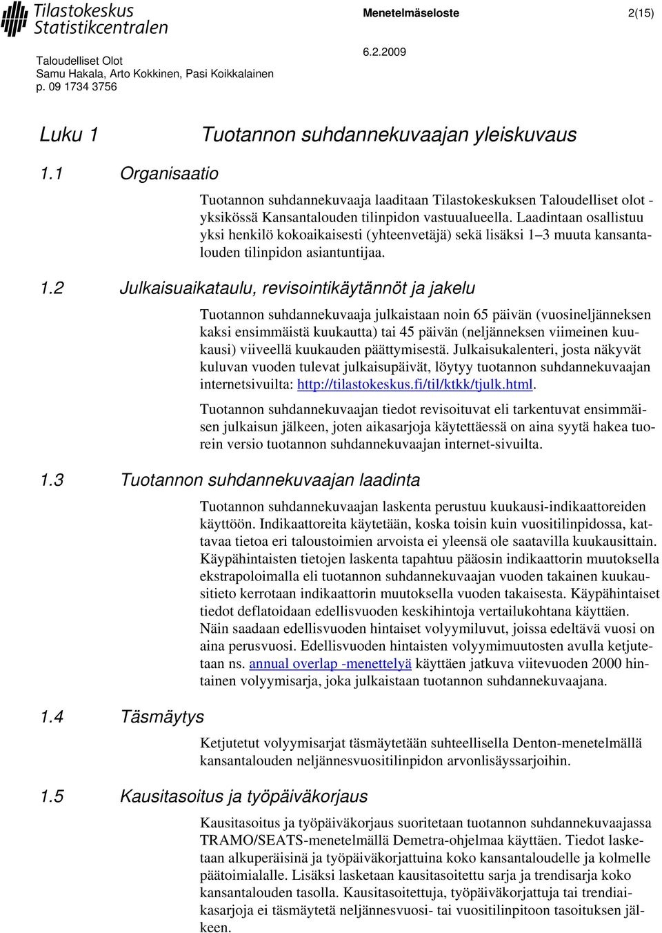 3 muua kansanalouden ilinpidon asianunijaa. 1.