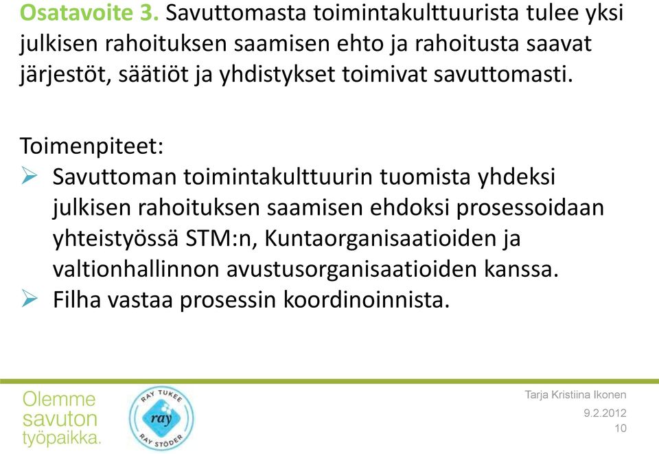 järjestöt, säätiöt ja yhdistykset toimivat savuttomasti.