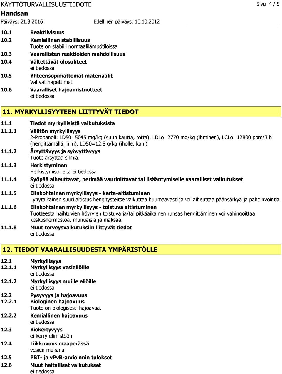 .6 Vaaralliset hajoamistuotteet 11