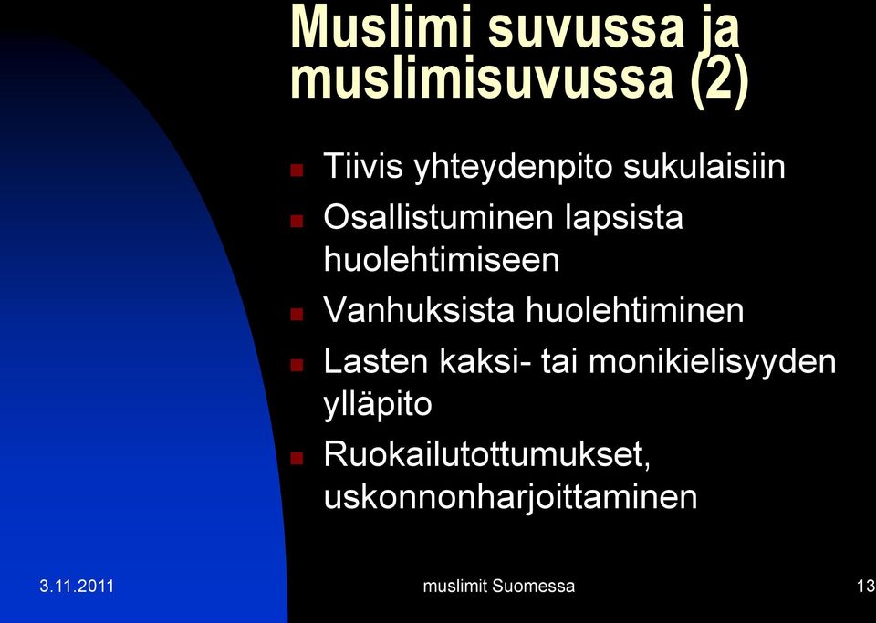 huolehtiminen Lasten kaksi- tai monikielisyyden ylläpito