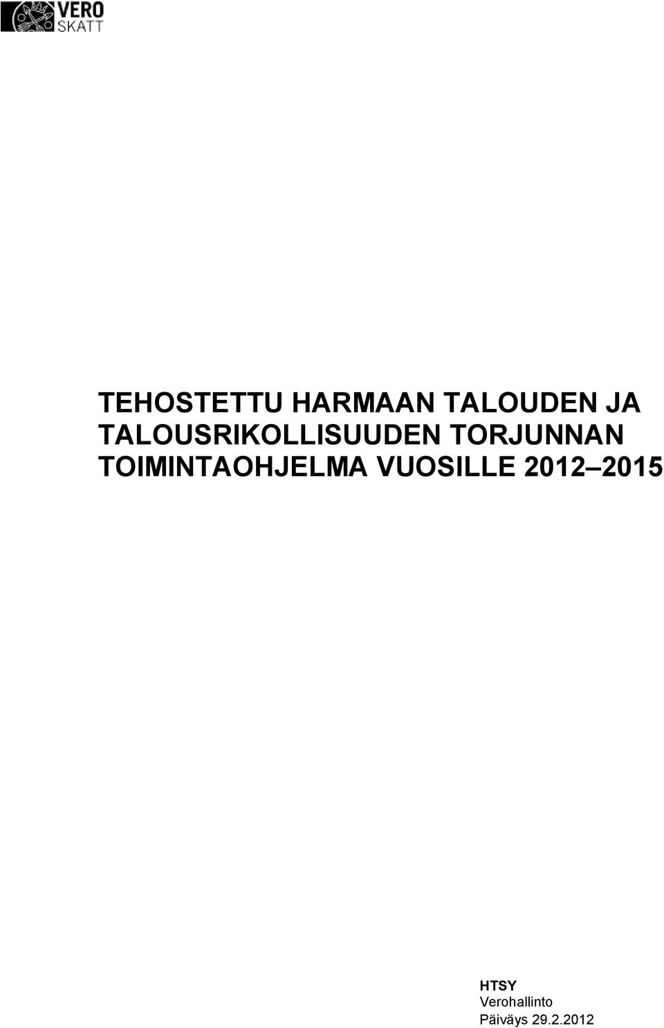 TOIMINTAOHJELMA VUOSILLE 2012