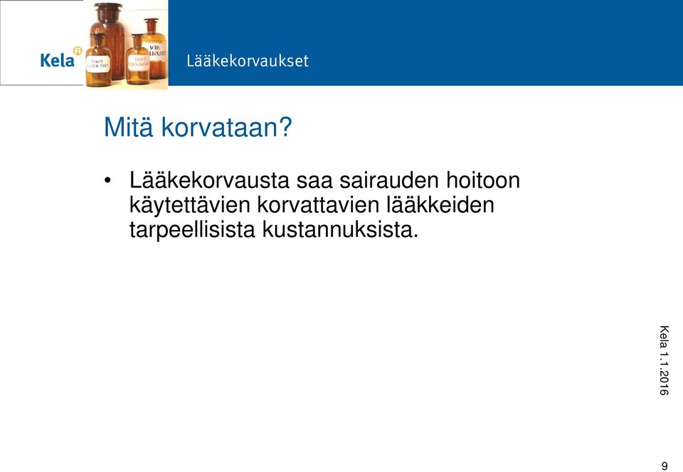 hoitoon käytettävien