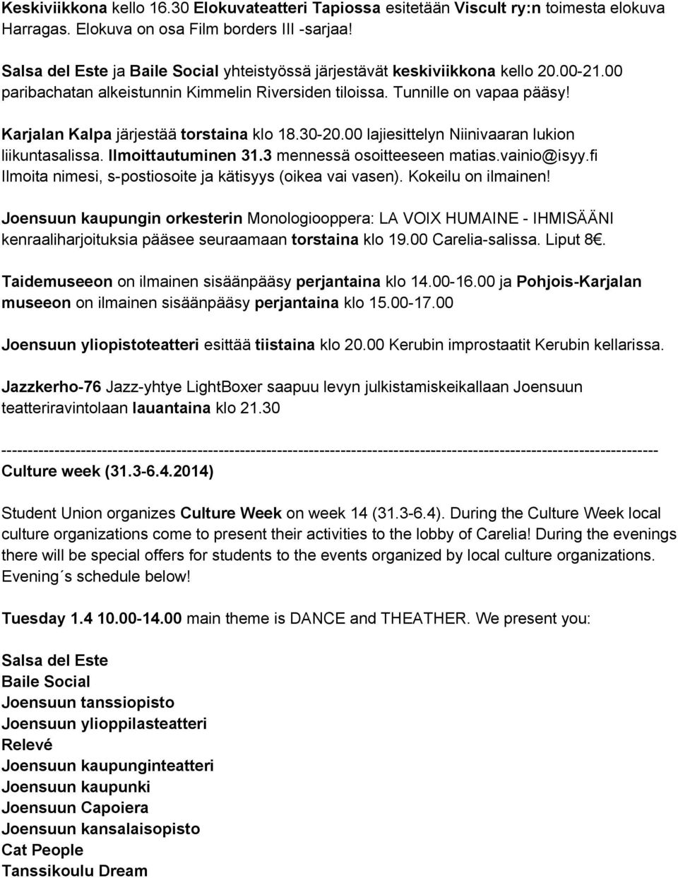 Karjalan Kalpa järjestää torstaina klo 18.30-20.00 lajiesittelyn Niinivaaran lukion liikuntasalissa. Ilmoittautuminen 31.3 mennessä osoitteeseen matias.vainio@isyy.