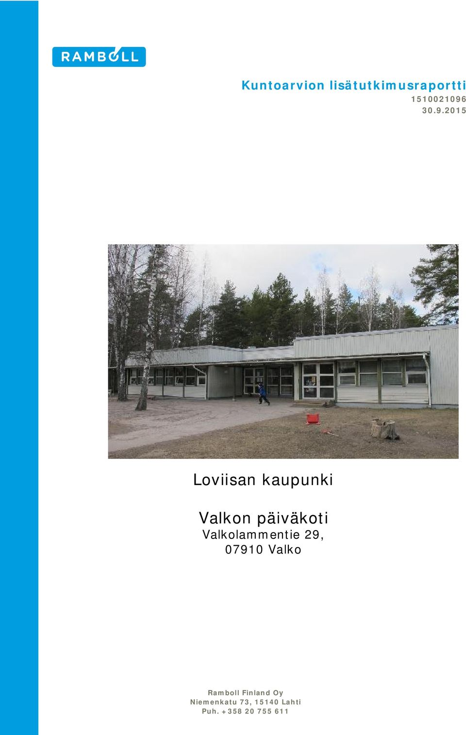 päiväkoti Valkolammentie 29, 07910