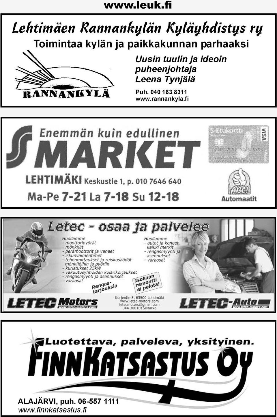 puheenjohtaja Leena Tynjälä Puh. 040 183 8311 www.