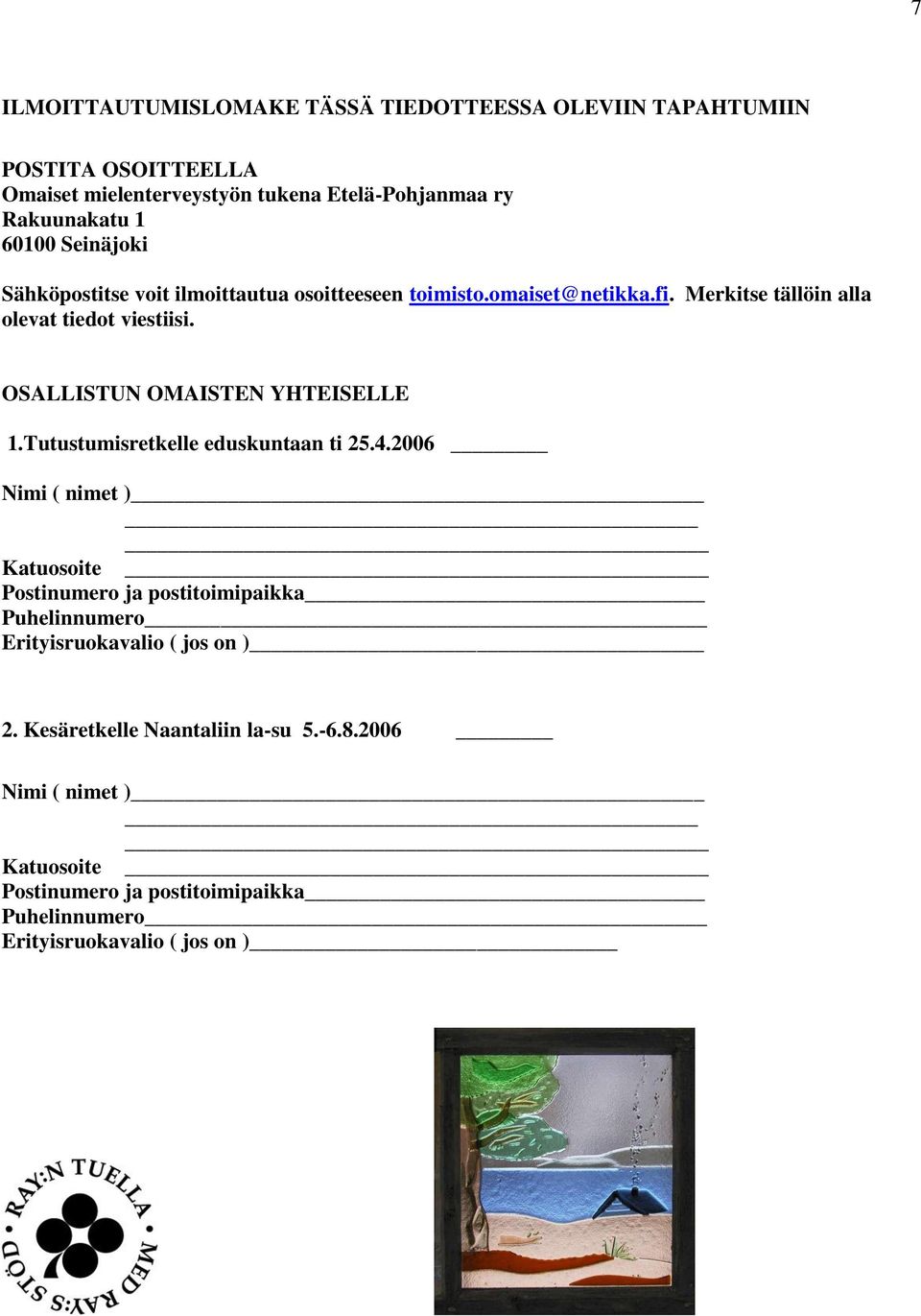 OSALLISTUN OMAISTEN YHTEISELLE 1.Tutustumisretkelle eduskuntaan ti 25.4.