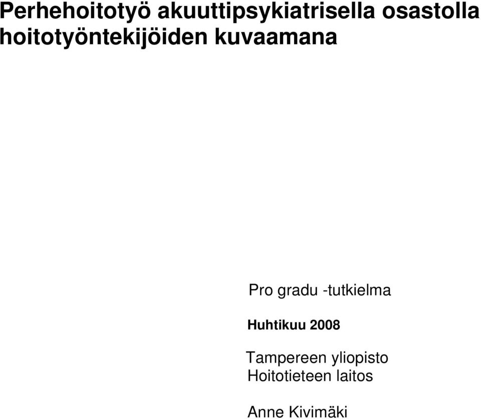 Pro gradu -tutkielma Huhtikuu 2008