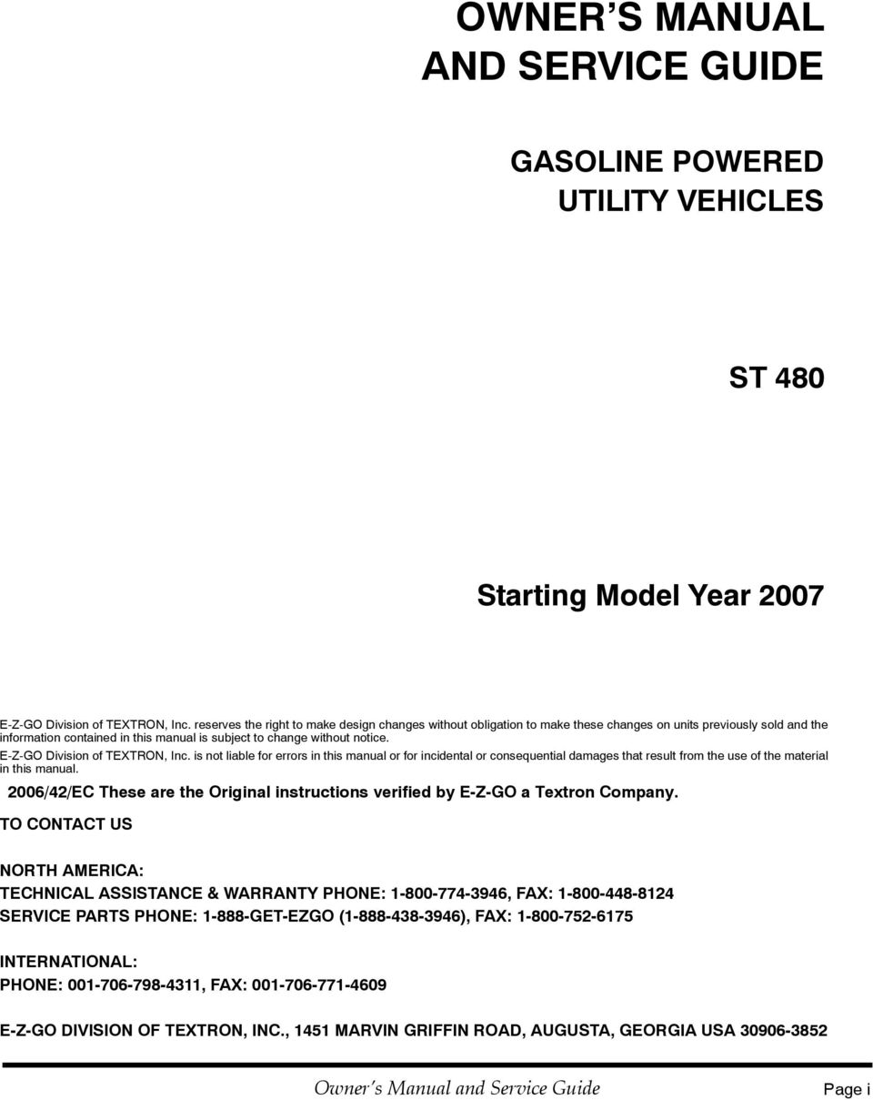 E-Z-GO Division of TEXTRON, Inc. is not liable for errors in this manual or for incidental or consequential damages that result from the use of the material in this manual.