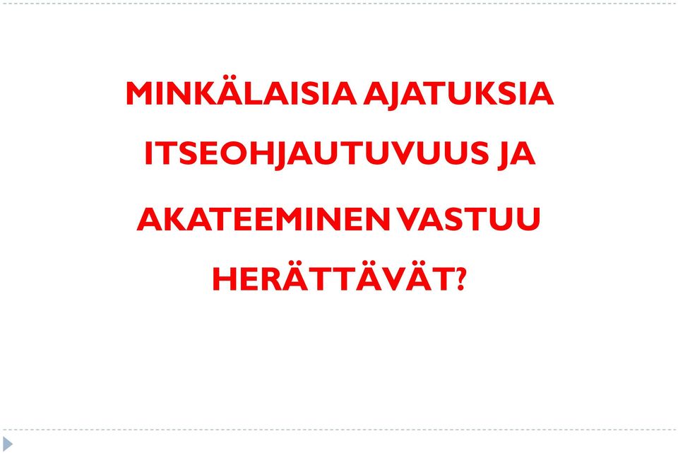 ITSEOHJAUTUVUUS