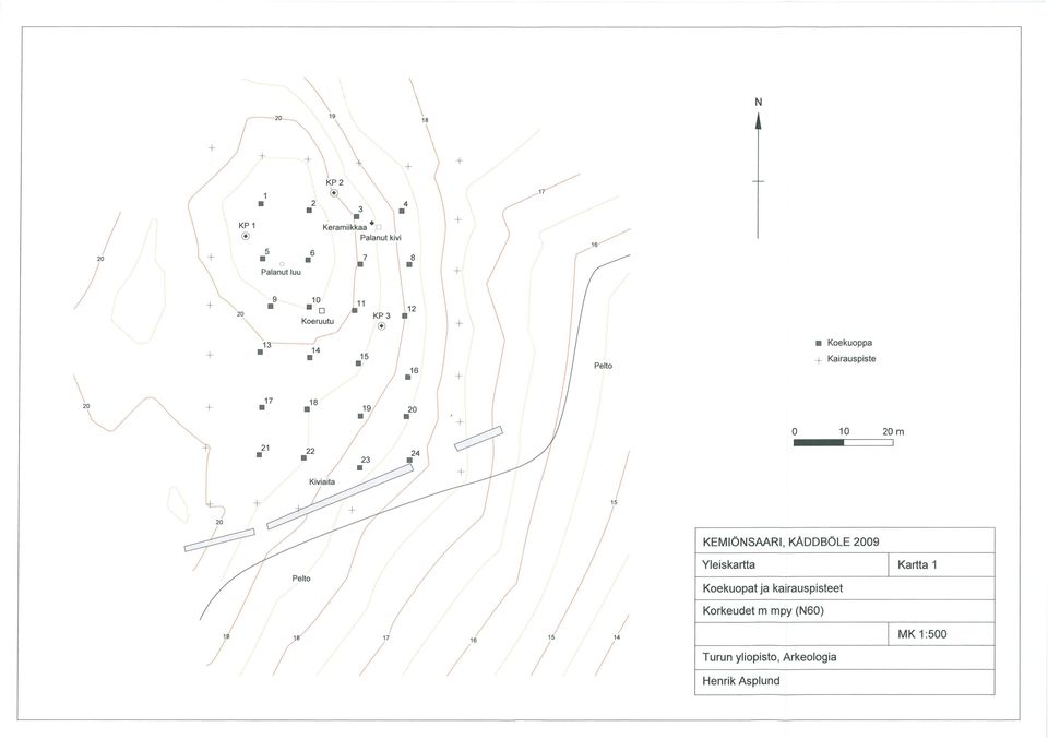 0 0 m KEMIÖNSAARI, KADDBÖLE 09 Yleiskartta j Kartta Koekuopat ja kairauspisteet