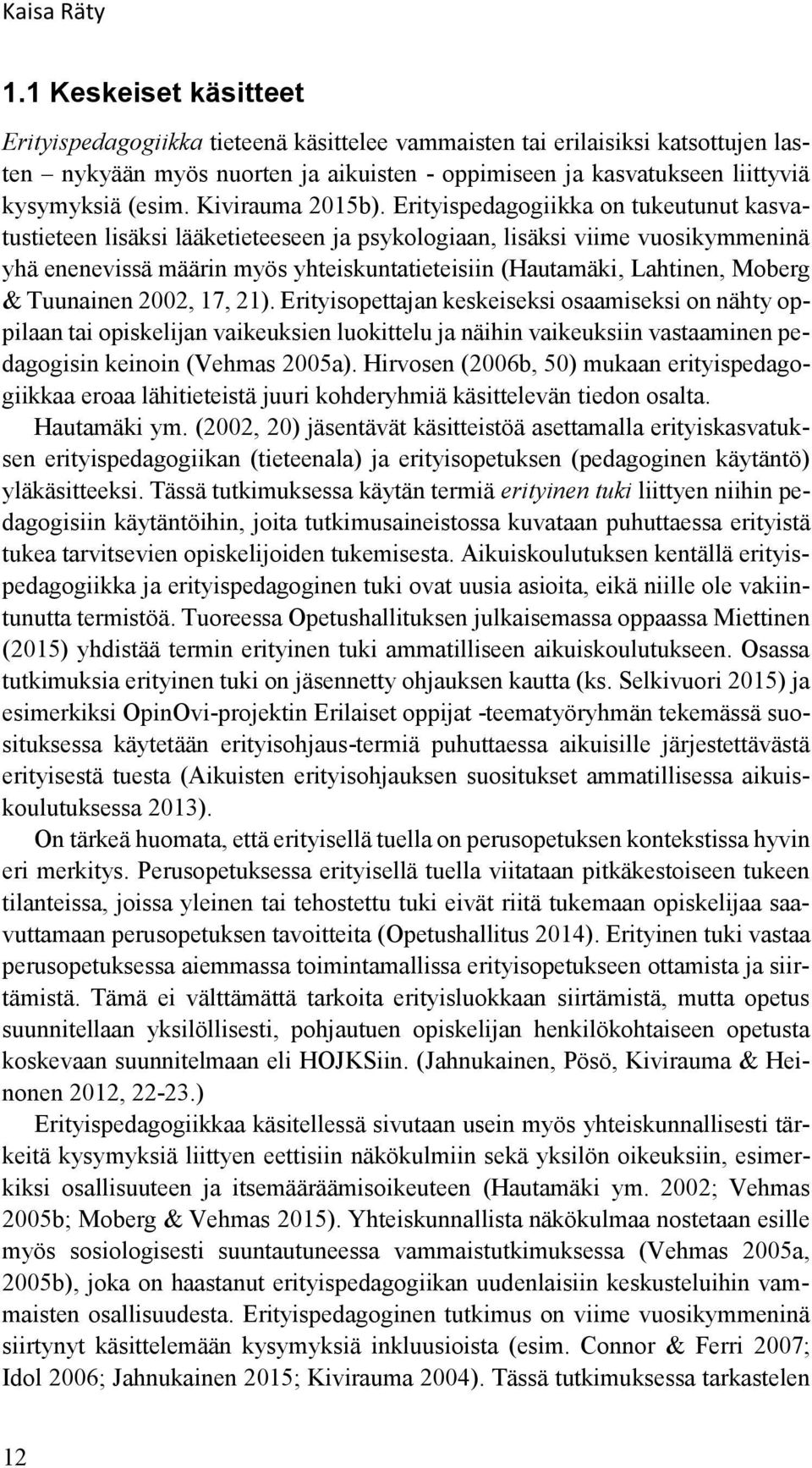 Kivirauma 2015b).