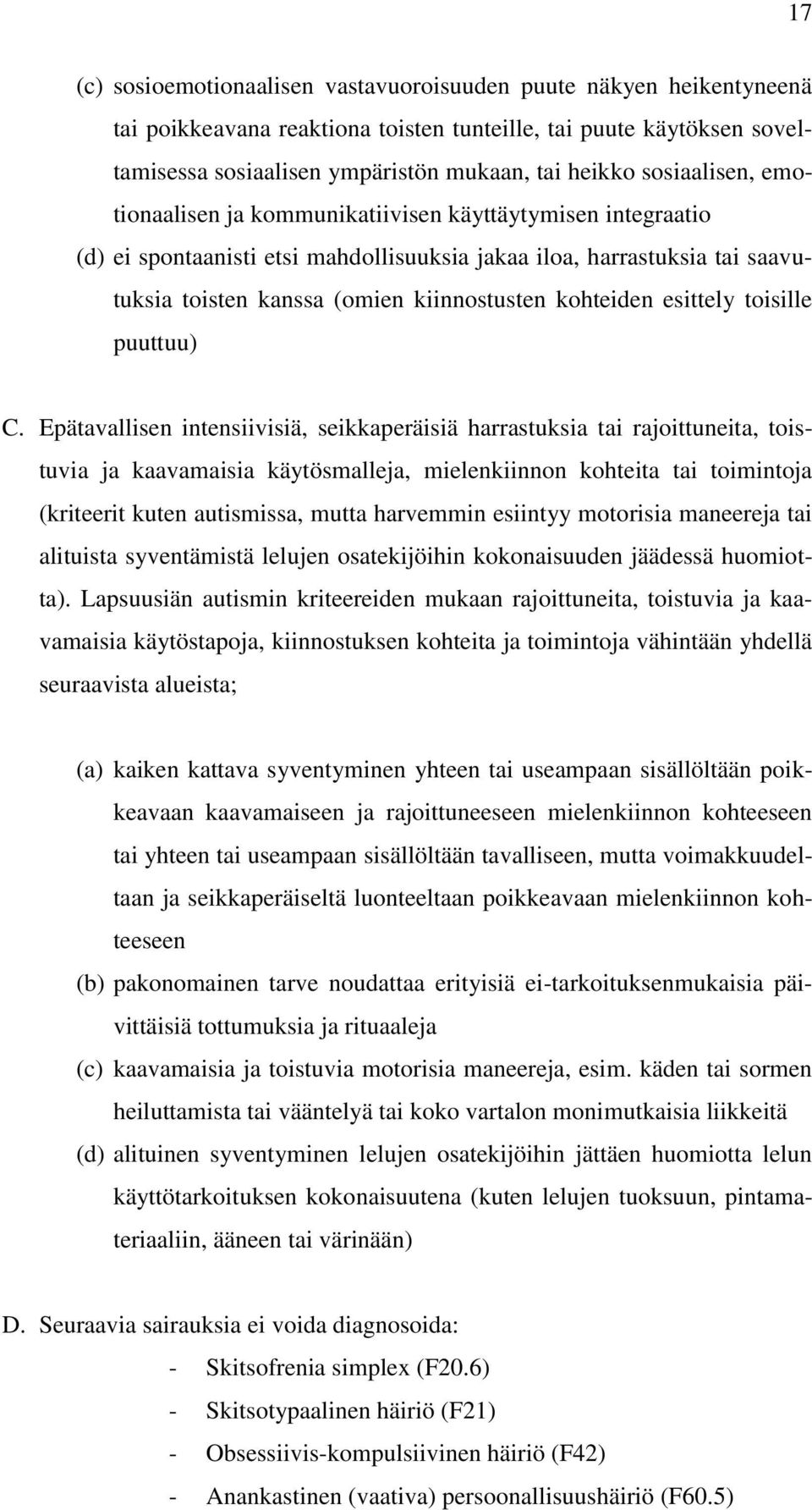 kohteiden esittely toisille puuttuu) C.