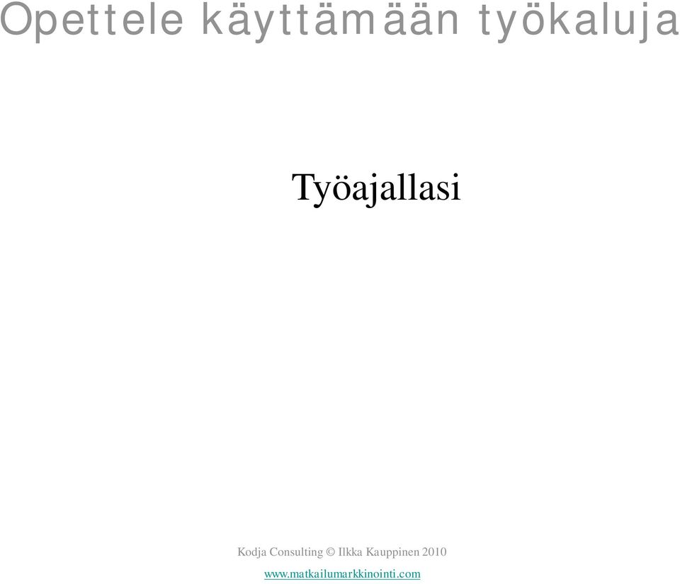 työkaluja