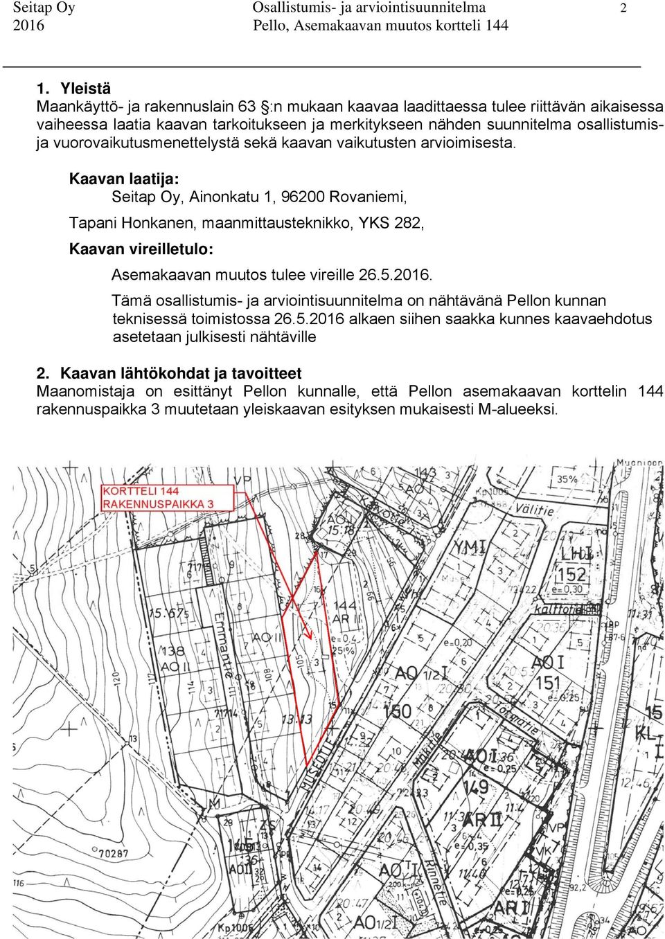 vuorovaikutusmenettelystä sekä kaavan vaikutusten arvioimisesta.