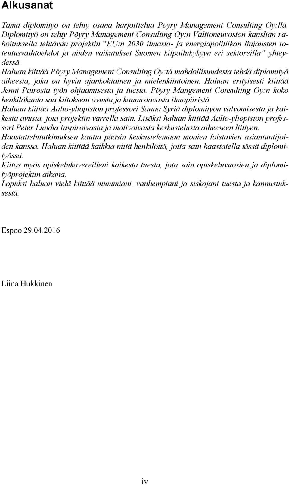 vaikutukset Suomen kilpailukykyyn eri sektoreilla yhteydessä.