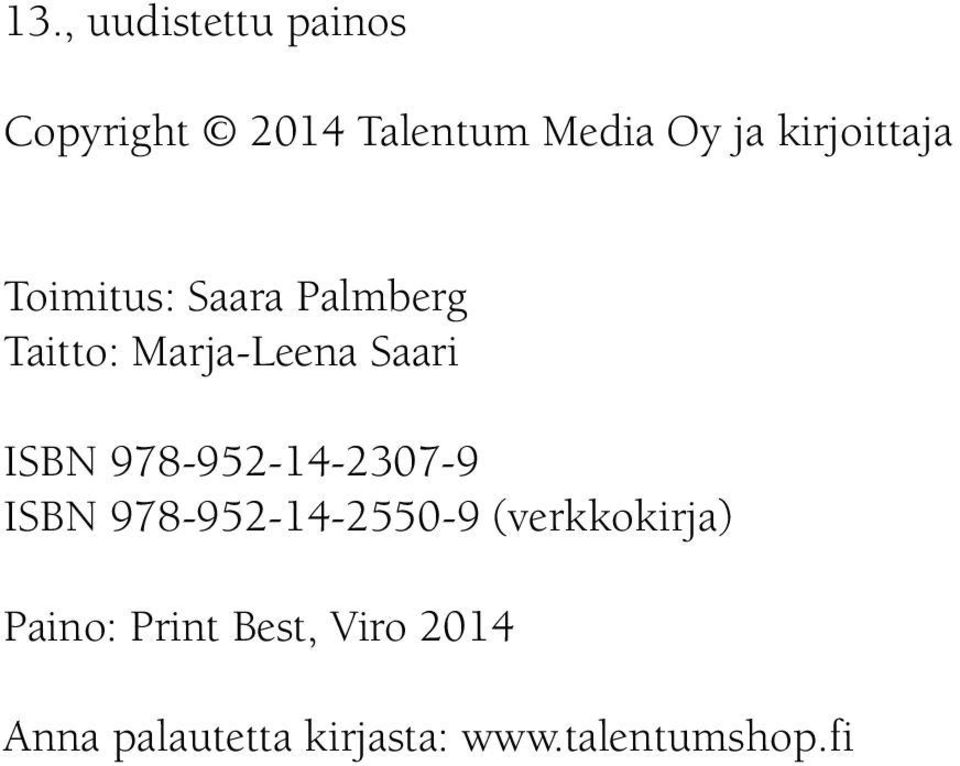ISBN 978-952-14-2307-9 ISBN 978-952-14-2550-9 (verkkokirja)