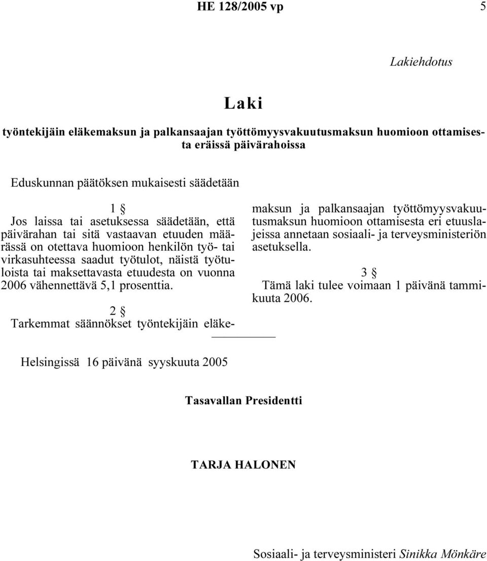 on vuonna 2006 vähennettävä 5,1 prosenttia.