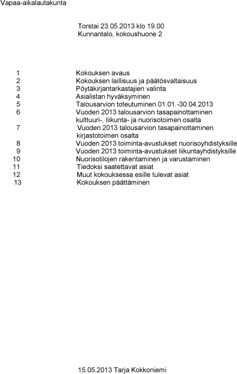 toteutuminen 01.01.-30.04.