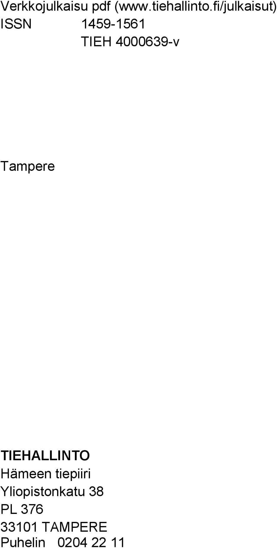 Tampere TIEHALLINTO Hämeen tiepiiri