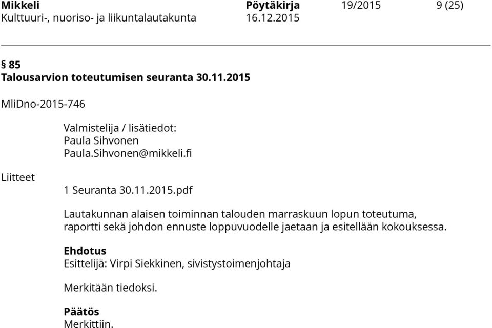 fi Liitteet 1 Seuranta 30.11.2015.