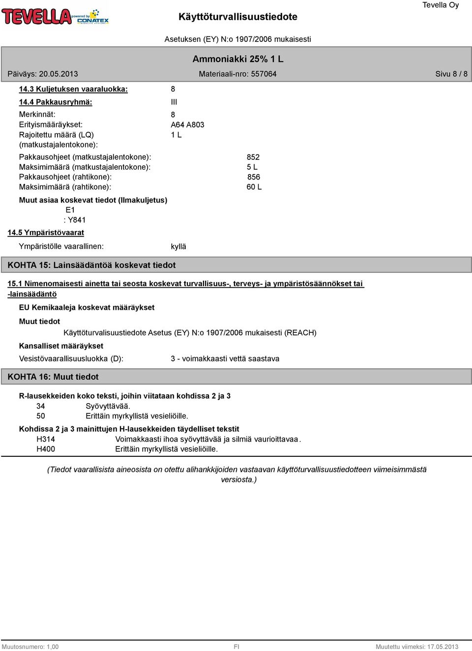 Maksimimäärä (rahtikone): Muut asiaa koskevat tiedot (Ilmakuljetus) E1 : Y41 14.