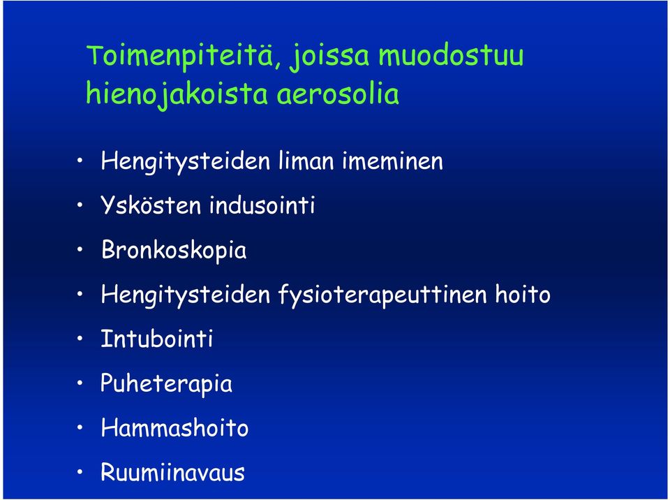 indusointi Bronkoskopia Hengitysteiden