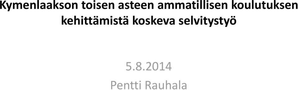 kehittämistä koskeva