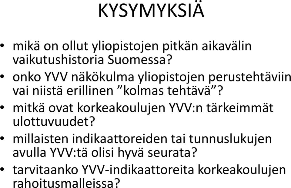 mitkä ovat korkeakoulujen YVV:n tärkeimmät ulottuvuudet?